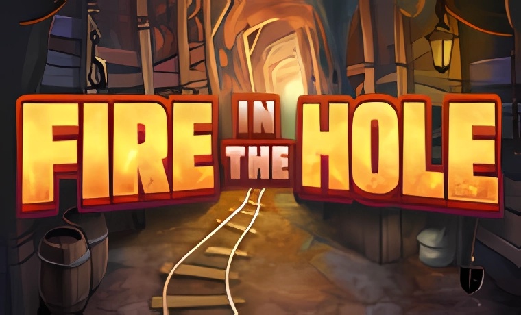 Fire in the Hole Slot