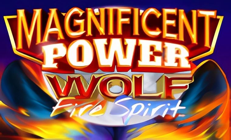 Magnificent Power Wolf Fire Spirit Slot