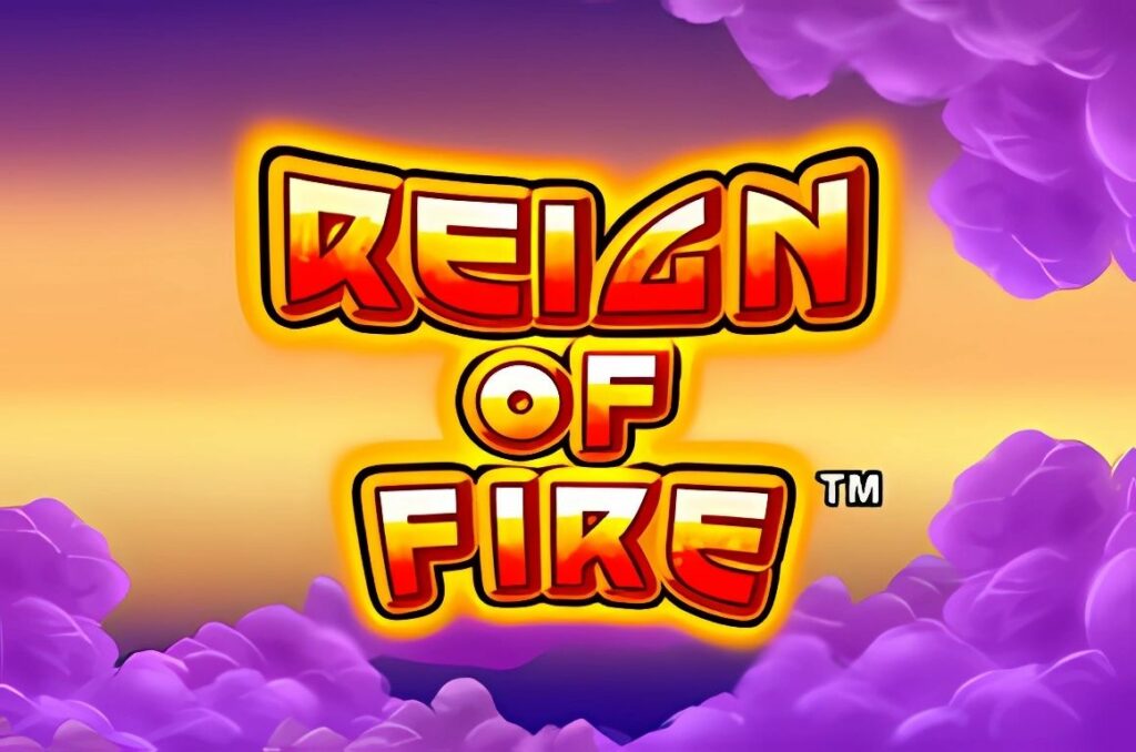 Reign of Fire Slot