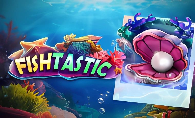 Fishtastic Slot