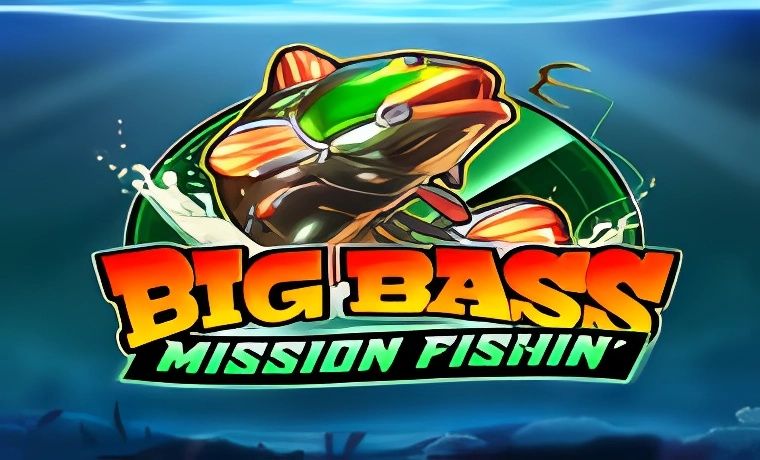 Big Bass Mission Fishin’ Slot