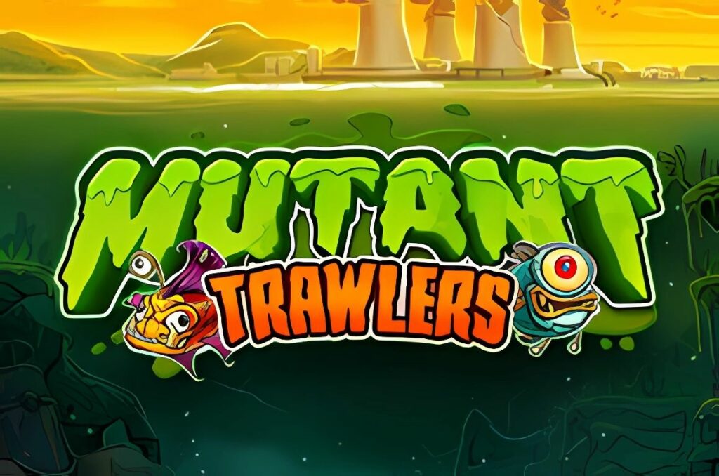 Mutant Trawlers Slot