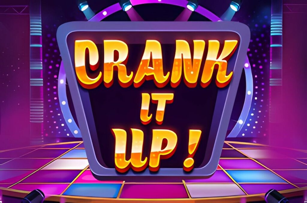 Crank It Up Slot