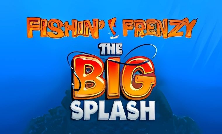 Fishin Frenzy the Big Splash Slot