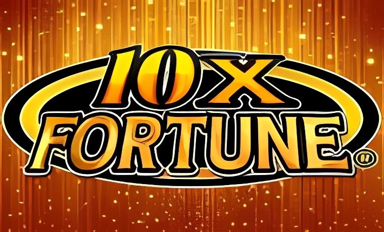 10X Fortune Slot