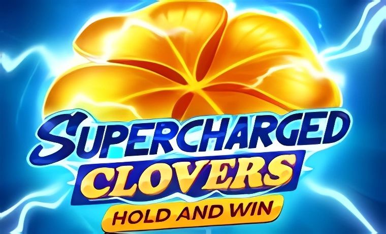 Supercharged Clovers: Hold and Win Slot