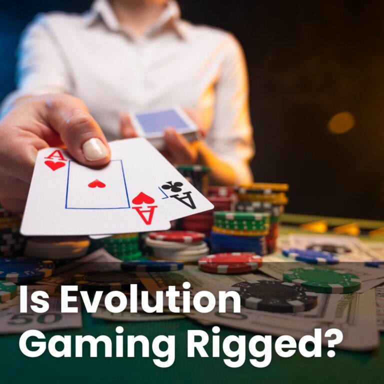 Is Evolution Gaming Rigged?