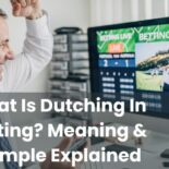 What Is Dutching In Betting? Meaning & Example Explained