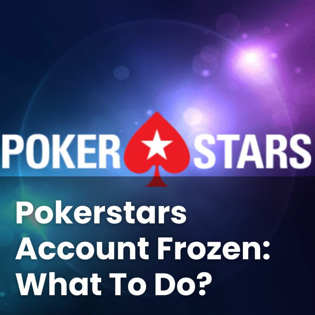 Pokerstars Account Frozen