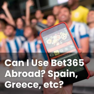 Bet365 Abroad