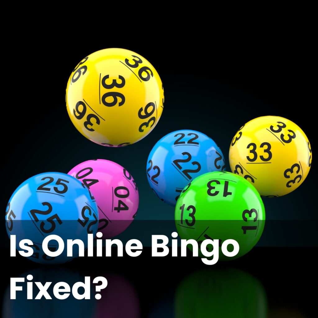 Is Online Bingo Fixed?