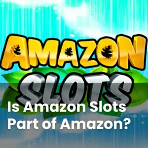 Is Amazon Slots Part of Amazon?