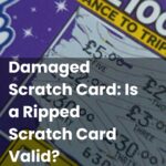 Damaged Scratch Card: Is a Ripped Scratch Card Valid?