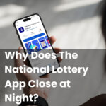 Why Does The National Lottery App Close at Night?